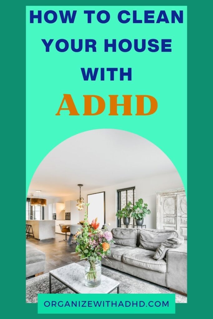 A photo of a living room that's been cleaned. Text says "How to clean your house with ADHD".