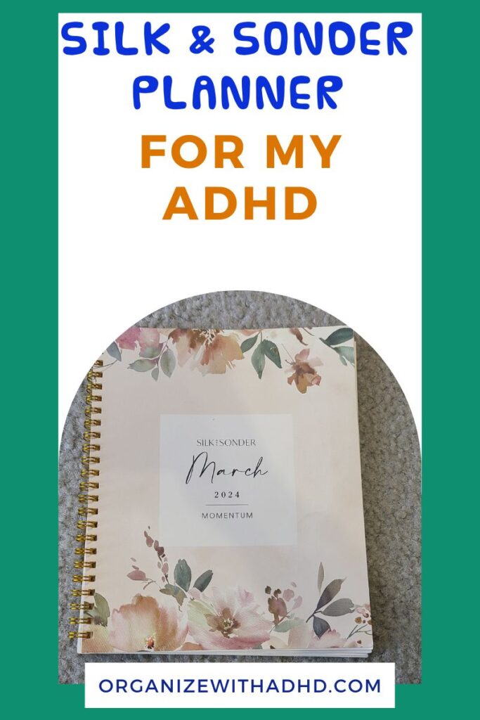 A Silk and Sonder planner laying on the floor. Text says "Silk and Sonder planner for my ADHD"