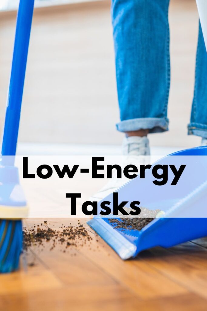 A person sweeping up a wooden floor. Text says "Low-energy tasks"